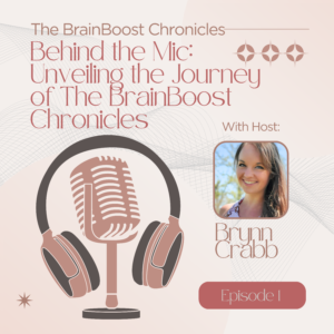 Behind the Mic: Unveiling the BrainBoost Chronicles