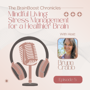 Mindful Living: Stress Management for a Healthier Brain